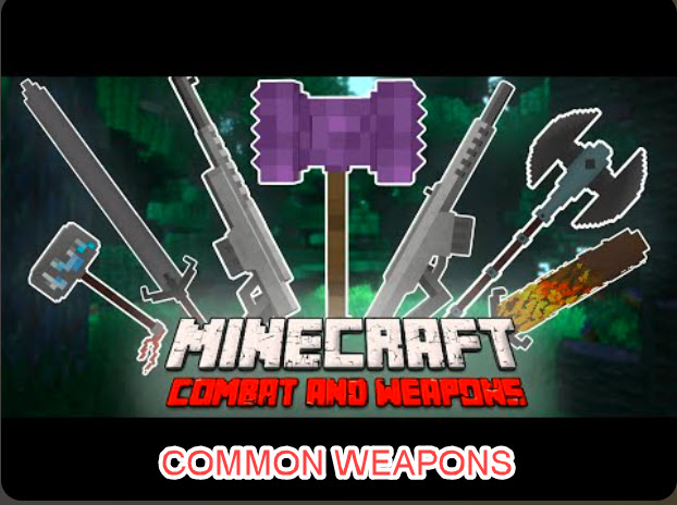 Minecraft Common Weapons